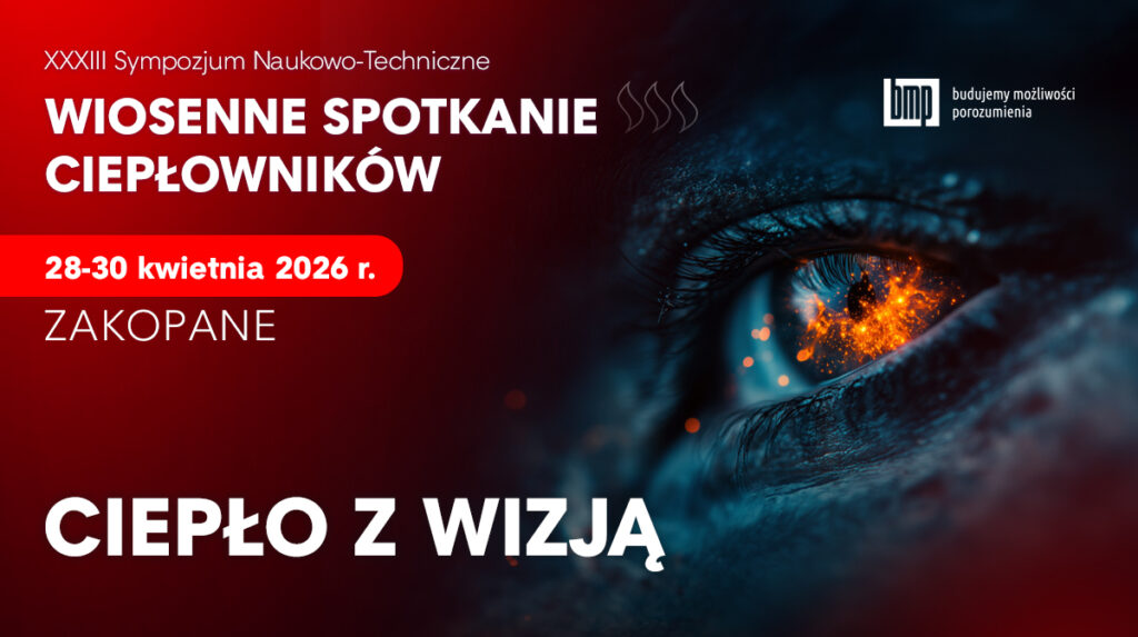 XXXIII Sympozjum Naukowo-Techniczne„Wiosenne Spotkanie Ciepłowników”,